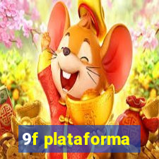 9f plataforma