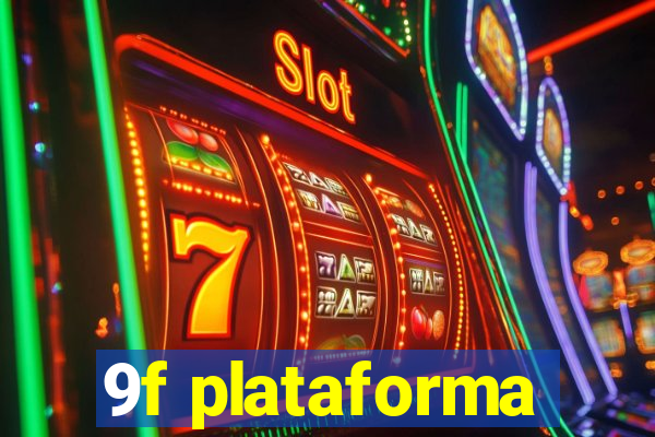 9f plataforma