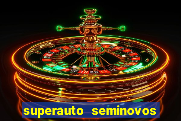 superauto seminovos porto alegre
