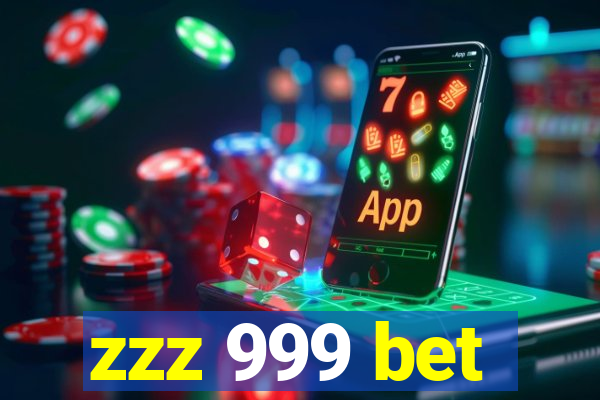 zzz 999 bet