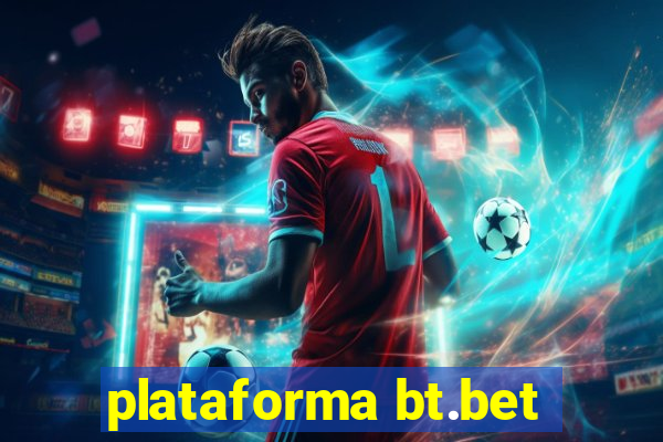 plataforma bt.bet