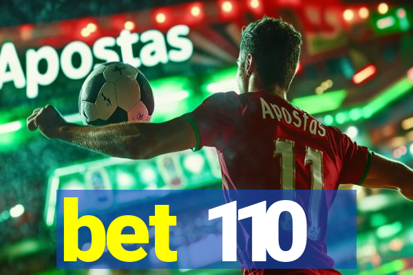 bet 110