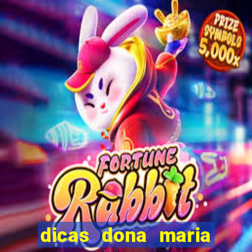 dicas dona maria jogo do bicho