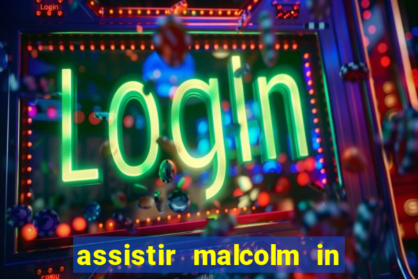 assistir malcolm in the middle on-line