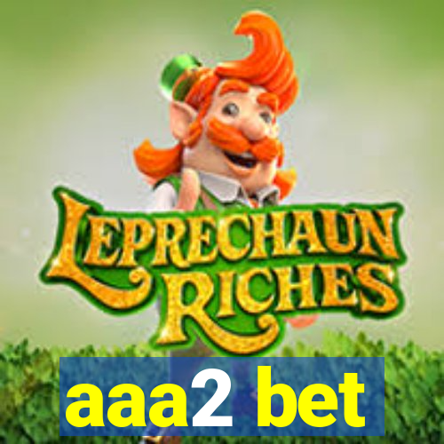 aaa2 bet