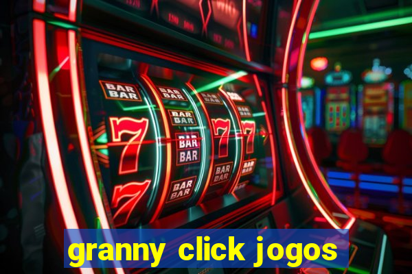 granny click jogos