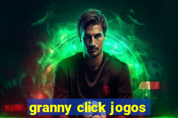granny click jogos