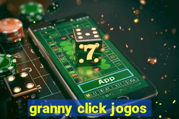 granny click jogos