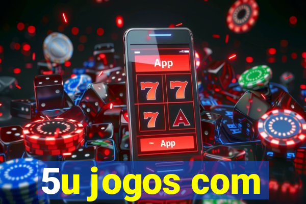 5u jogos com