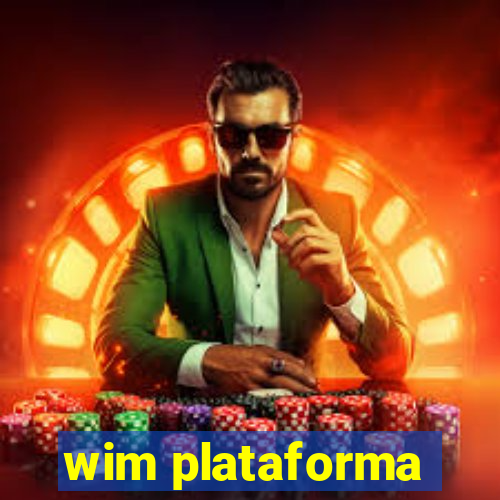 wim plataforma