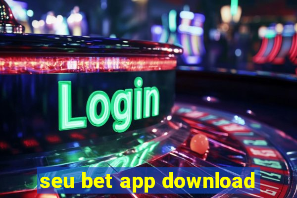 seu bet app download