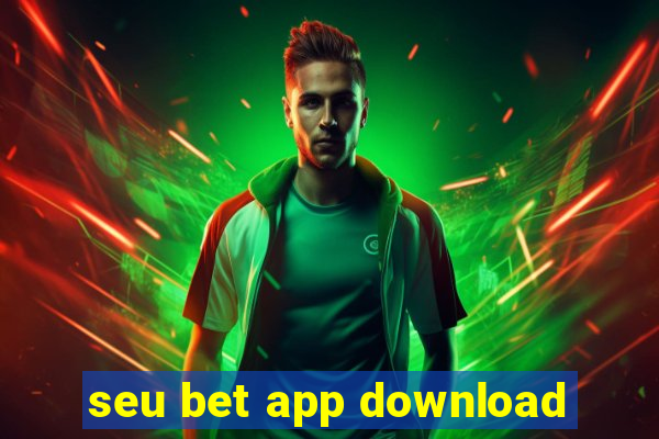 seu bet app download
