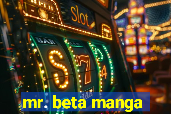 mr. beta manga