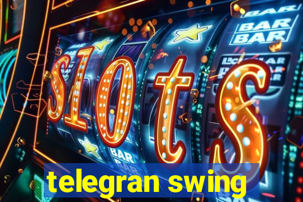 telegran swing