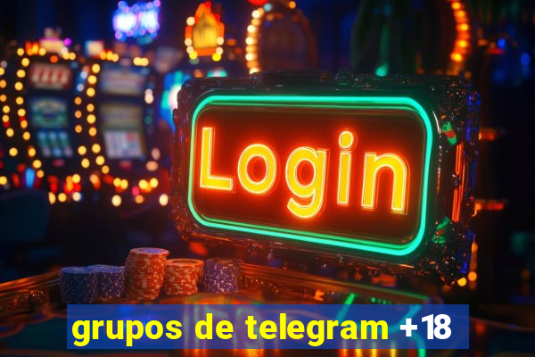 grupos de telegram +18