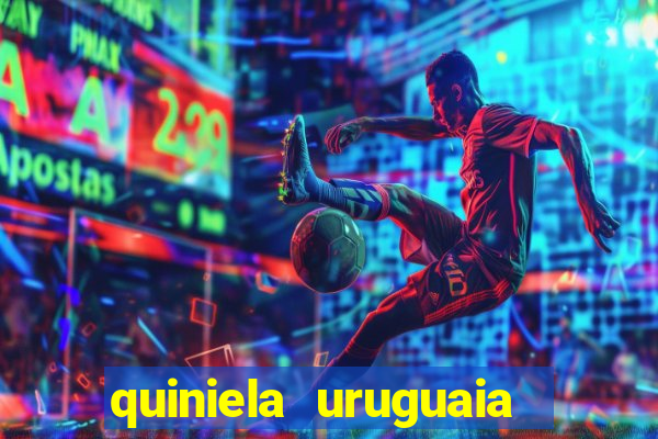 quiniela uruguaia de hoje
