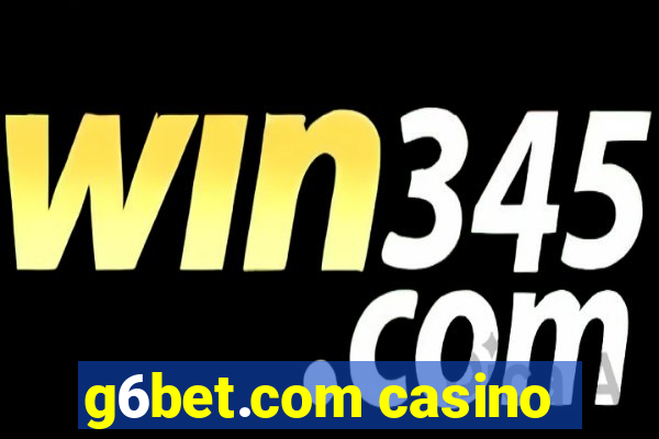 g6bet.com casino