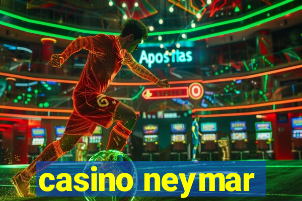 casino neymar