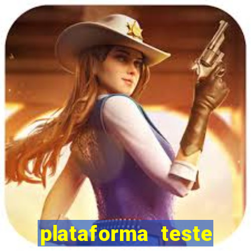 plataforma teste fortune tiger