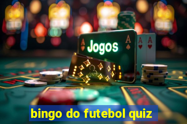 bingo do futebol quiz