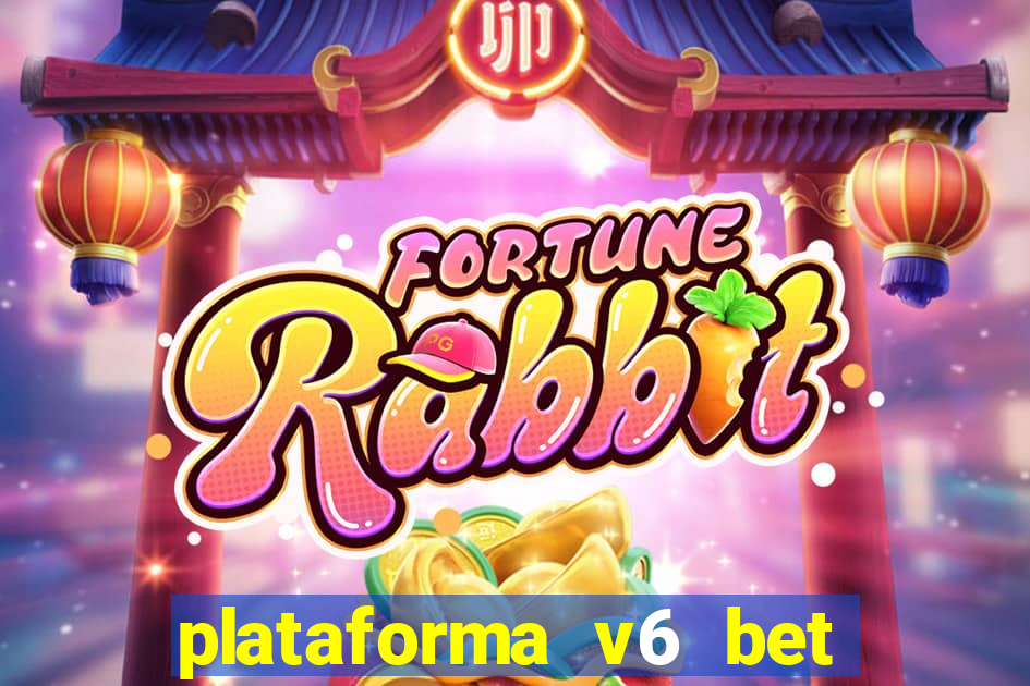 plataforma v6 bet paga mesmo