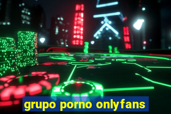 grupo porno onlyfans