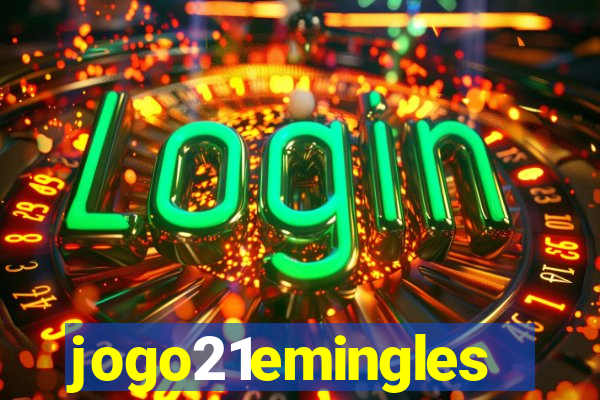 jogo21emingles