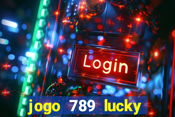 jogo 789 lucky paga mesmo