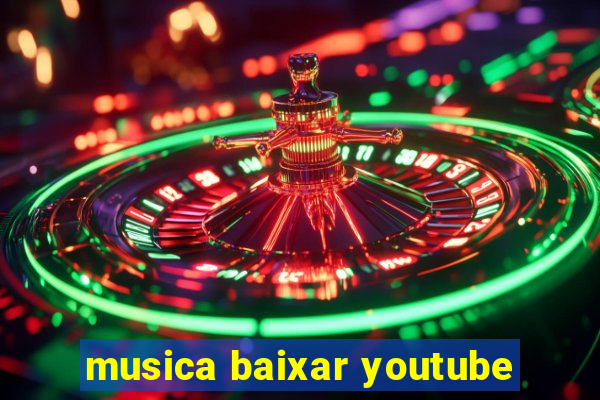musica baixar youtube