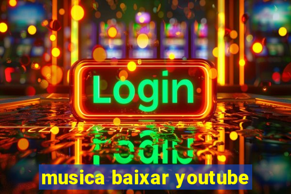 musica baixar youtube