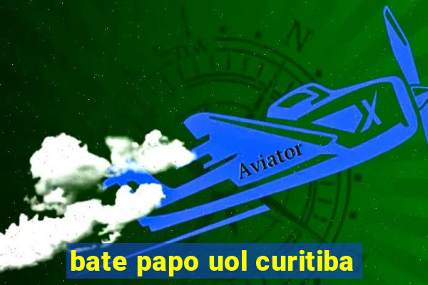 bate papo uol curitiba