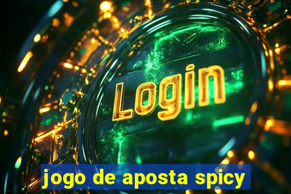 jogo de aposta spicy