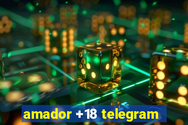 amador +18 telegram