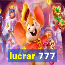 lucrar 777