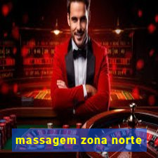 massagem zona norte