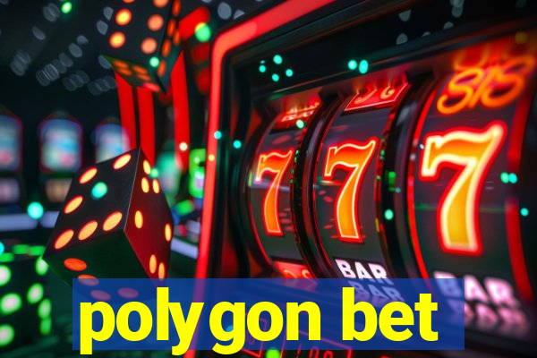 polygon bet