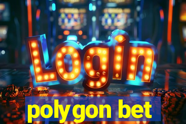 polygon bet