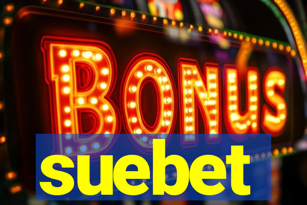 suebet