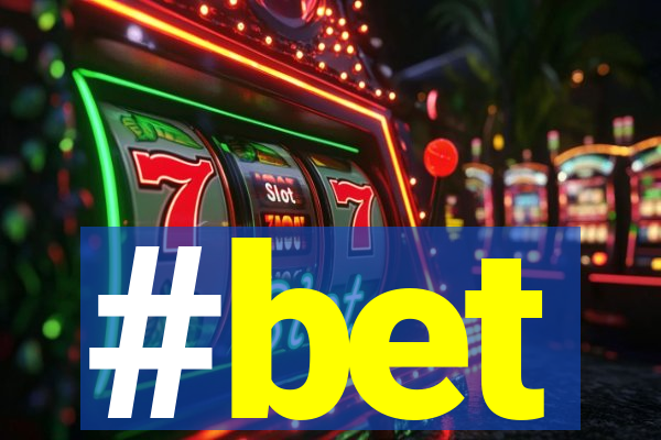#bet