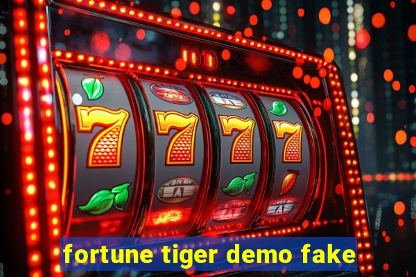 fortune tiger demo fake