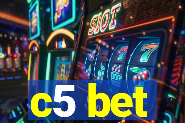 c5 bet