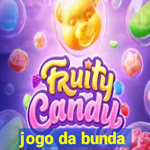 jogo da bunda