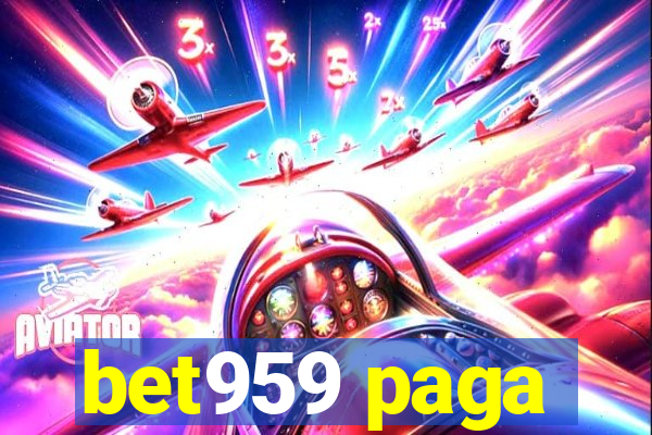bet959 paga