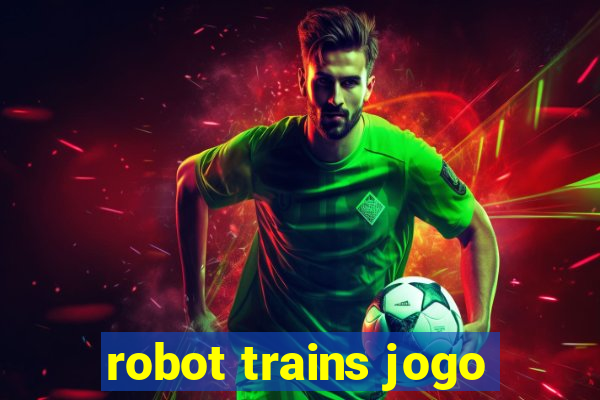 robot trains jogo
