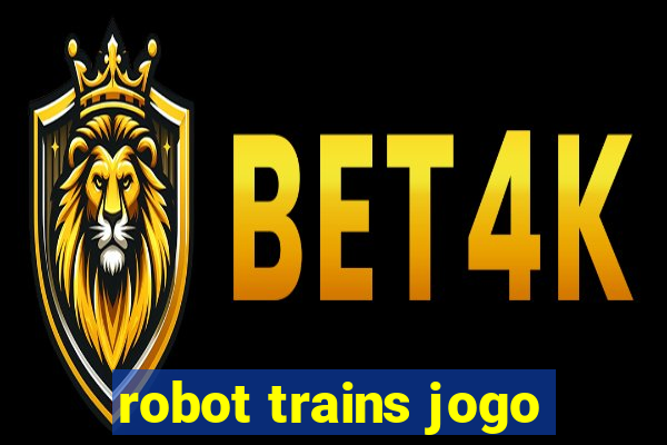robot trains jogo