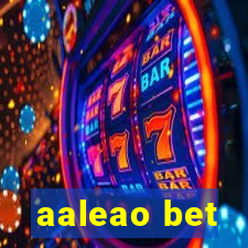 aaleao bet