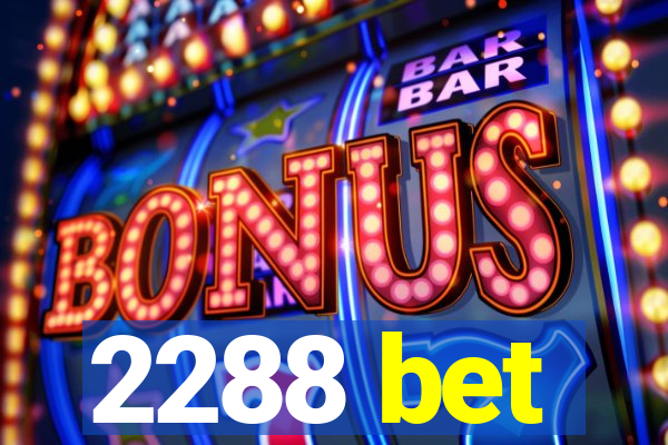 2288 bet