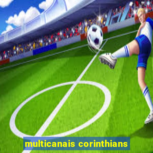multicanais corinthians