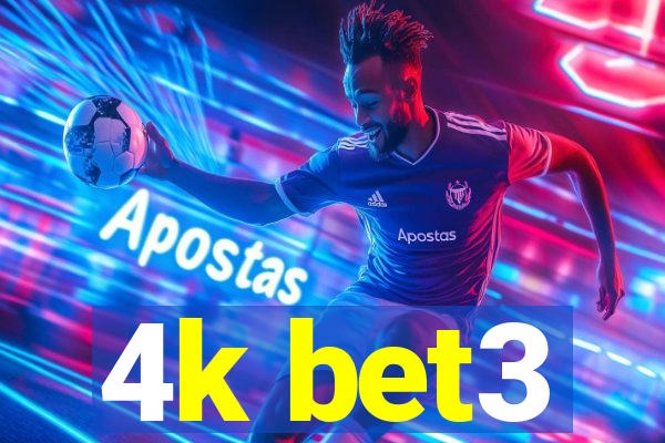 4k bet3