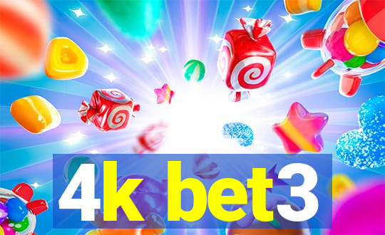 4k bet3